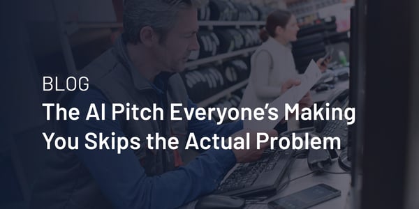 The AI Pitch You Hear is Not Fixing Your Problem