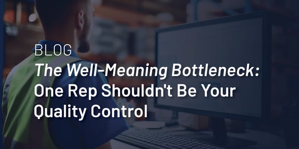 Reps Shouldn't Be Your Only Quality Control