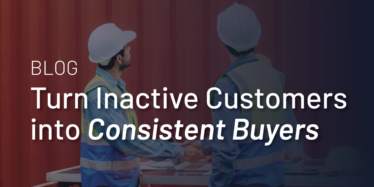 Turn Inactive Customers into Consistent Buyers thumbnail