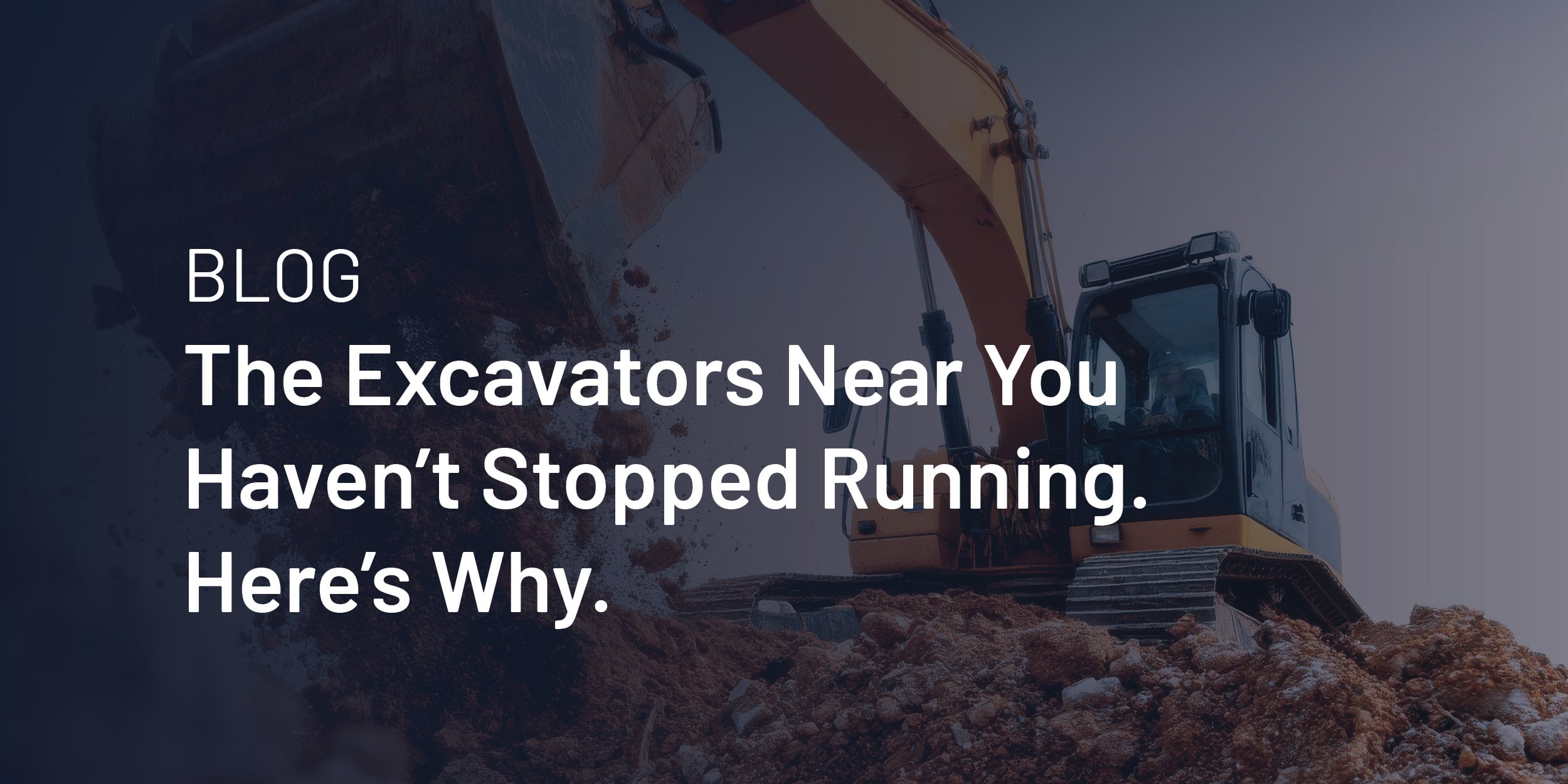 Equipment, Mega Projects and Excavators 