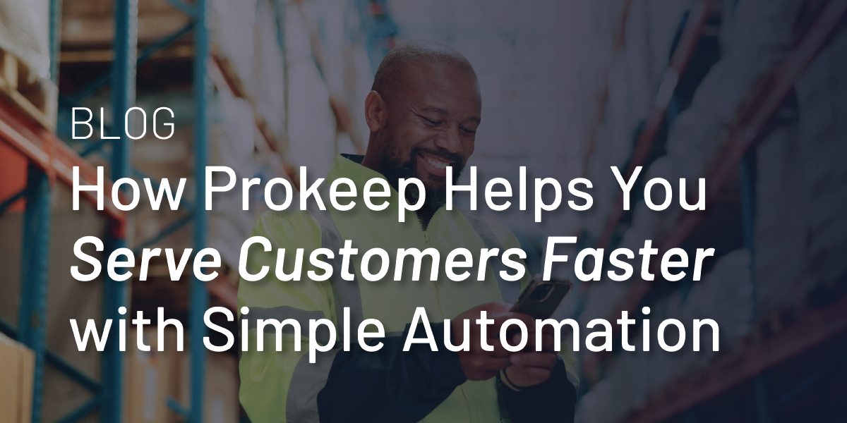 How Prokeep Helps You Serve Customers Faster with Simple Automation thumbnail