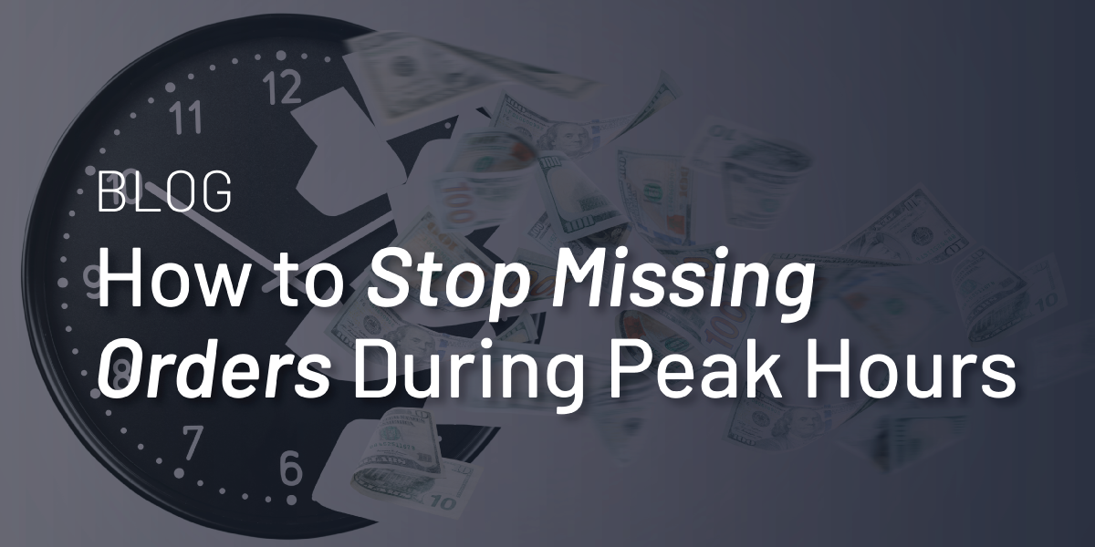 How to Stop Missing Orders During Peak Hours thumbnail
