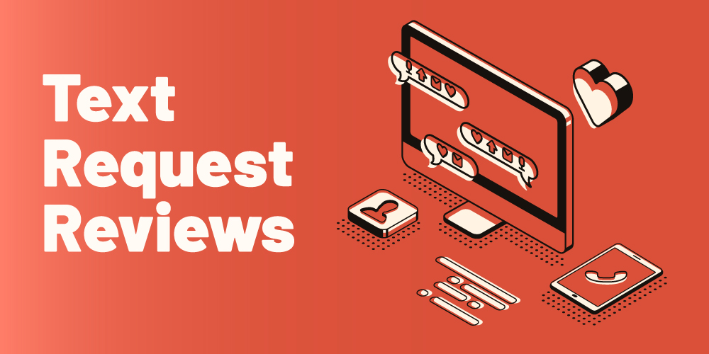 Text Request Reviews: A Comprehensive Guide with Details, Features & Alternatives in 2023 featured image